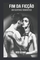 Fim Da Ficção: Um suspense romântico B08HBDDSSB Book Cover