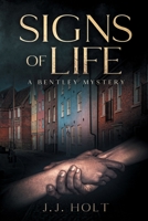 Signs of Life: A Bentley Mystery (The Bentley Mysteries) 1775134431 Book Cover