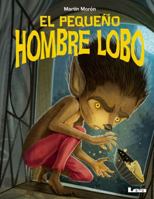 El pequeño hombre lobo 9877184753 Book Cover