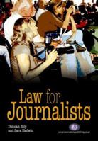 Law for Journalists 1846410428 Book Cover