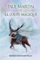 Paul Martin et La Loupe Magique B0BG5N35FT Book Cover