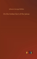 On the Indian Sect of the Jainas 1177042657 Book Cover