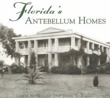 Florida's Antebellum Homes (FL) (Images of America) 0738516171 Book Cover