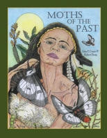 Moths of the Past - Eastern North American Buck Moths (Hemileuca, Saturniidae) 0578660121 Book Cover
