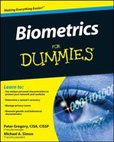 Biometrics For Dummies (For Dummies (Computer/Tech)) 0470292881 Book Cover
