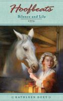 Silence and Lily: 1773 (Hoofbeats) 014240909X Book Cover