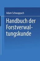 Handbuch Der Forstverwaltungskunde 3662426900 Book Cover