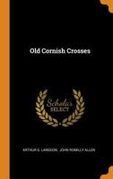 Old Cornish Crosses 1016893043 Book Cover