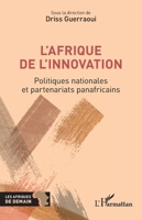 L'Afrique de l'innovation: Politiques nationales et partenariats panafricains (French Edition) 2336405377 Book Cover