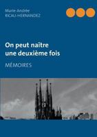 On Peut Naitre Une Deuxieme Fois (French Edition) 2322102547 Book Cover