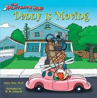 The Playdate Kids: Danny Is Moving 1933721022 Book Cover