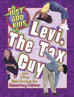 Levi the Tax Guy: And Other Bible Dramas for Elementary Children (Just Add Kids) 0687076250 Book Cover