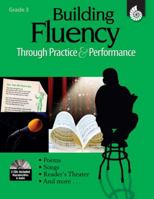 Building Fluency Through Practice & Performance: Grade 3 1425804438 Book Cover