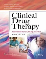 Clinical Drug Therapy: Rationales for Nursing Practice 0781777690 Book Cover