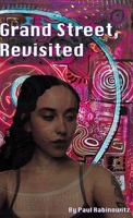 Grand Street, Revisited B0CPB3ZHRG Book Cover