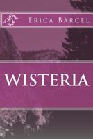 Wisteria 1484154630 Book Cover