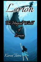 The Magical World of Lorion B0FPRGP4WB Book Cover