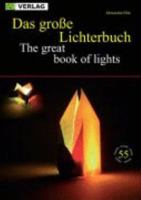 Das grosse Lichterbuch /The great book of lights: Lichter aus Papier in Origami Technik 3938127031 Book Cover