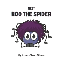 Meet Boo the Spider B0C47YFZQS Book Cover
