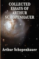 Essays of Schopenhauer 1507612761 Book Cover