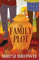 The Family Plot 1938757793 Book Cover