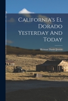 California's El Dorado Yesterday And Today 1596412909 Book Cover