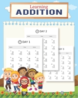 Learning Addition: 100 days of learning addition for kids B08JB1XGKB Book Cover