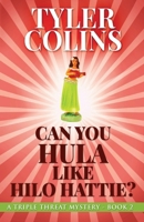 Can You Hula like Hilo Hattie? 4867475807 Book Cover