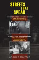 Streets That Speak: Streets That Do Not Have Enough and Streets That Do Have Enough 1724112511 Book Cover