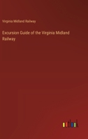 Excursion Guide of the Virginia Midland Railway .. 1021813885 Book Cover
