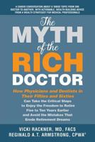 The Myth of the Rich Doctor (Michael Peterson): Doctor, what is the state of your financial health? 0976943050 Book Cover