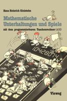 Mathematische Unterhaltungen Und Spiele Mit Dem Programmierbaren Taschenrechner (Aos) 3528041250 Book Cover
