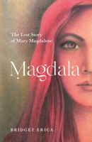 Magdala: The Lost Story of Mary Magdalene 0645476129 Book Cover