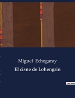 El cisne de Lohengrin B0C5CV5NGF Book Cover