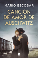 Canción de amor de Auschwitz / Love Song from Auschwitz (Spanish Edition) 8466679952 Book Cover