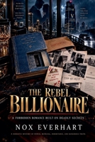 The Rebel Billionaire B0HJXVW537 Book Cover