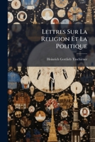Lettres Sur La Religion Et La Politique (1829) 1141616998 Book Cover