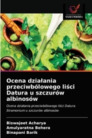 Ocena dzialania przeciwbólowego li&#347;ci Datura u szczurów albinosów 6203362638 Book Cover