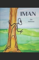 IMAN The Stickman B0BHT9LHGP Book Cover