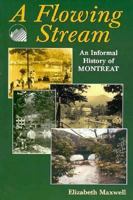 A Flowing Stream: An Informal History of Montreat, Nc 1897-1997 1566641160 Book Cover