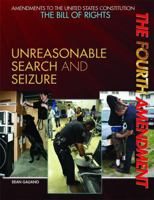 The Fourth Amendment: Unreasonable Search and Seizure 1448823056 Book Cover
