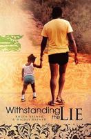 Withstanding the Lie 1419695509 Book Cover