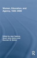 Women, Education, and Agency, 1600 - 2000 041599005X Book Cover