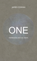 One: Parmenides and his Vision 1913816621 Book Cover