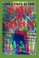 El Diario de Candela 2023: Una historia de amor en una nueva era B0BW1YLVLY Book Cover