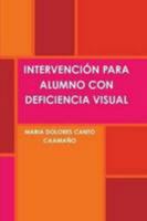 INTERVENCIÓN PARA ALUMNO CON DEFICIENCIA VISUAL (Galician Edition) 1409295435 Book Cover