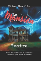 Teatro La mansión: Teatro La mansión B0C2S7MHGX Book Cover