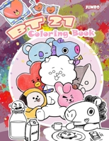 BT21 Coloring Book : BT21 Coloring Book for Kids Ages 4-8, with Premium Images (unofficial Version) 1709959681 Book Cover