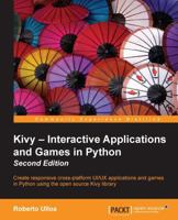 Kivy - Interactive applications and Games in Python 1785286927 Book Cover