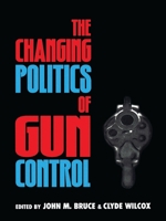 The Changing Politics of Gun Control